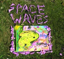 Space Waves - Sing My Song [New Vinyl LP]