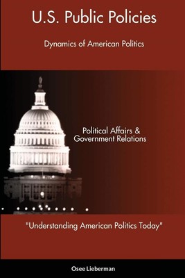 Amerikanische Politik heute verstehen: USA Public Policies - Lieberman Osee