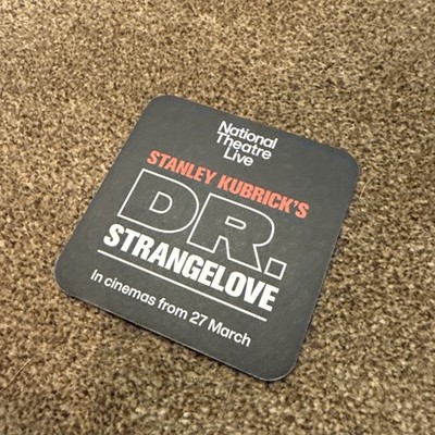 National Theatre Live Dr Strangelove Kubrick Steeve Coogan Coaster / Beer Mat