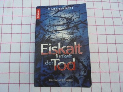 Buch  Mark Sinnett   Eiskalt funkelt der Tod   ein Kanada -   Thriller