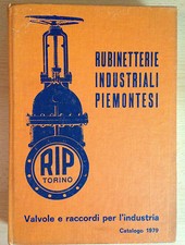 RUBINETTI INDUSTRIALI PIEMONTESI Valvole e raccordi per l'industria 1979
