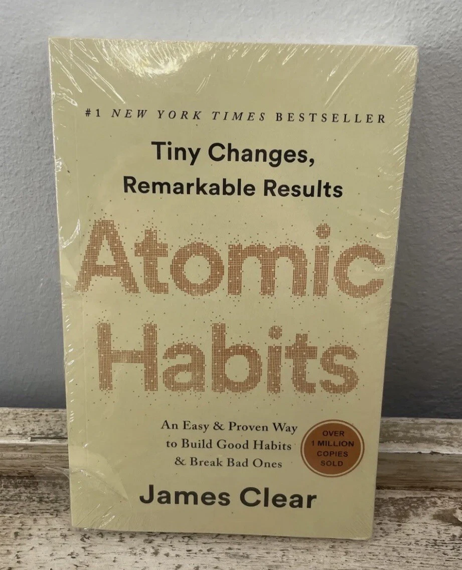 Atomic Habits: An Easy & Proven Way to Build Good Habits & Break