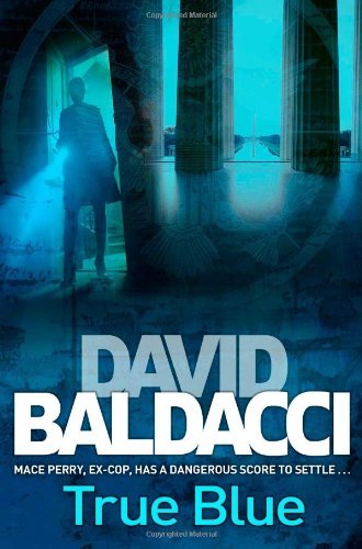 True Blue By David Baldacci. 9780330456548