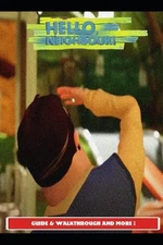 Hello Neighbor Guide & Walkthrough and MORE ! by Urax12 Paperback Book