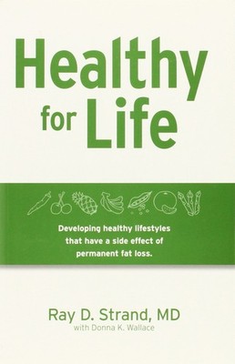 Healthy for Life: Developing Healthy Lifestyles That Have a Side Effect of P...