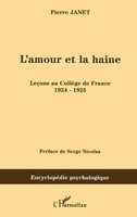L'amour Et La Haine LeçOns Au CollèGe De France 1924-1925 Pierre Janet Buch 2021