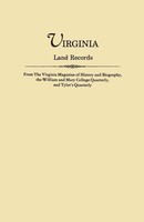 Virginia Land Records, From The Virginia Magazine Of History And Biography,...