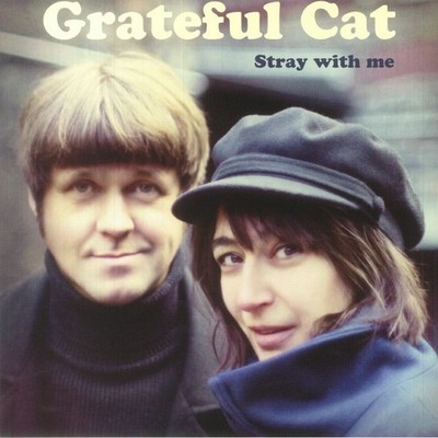 GRATEFUL CAT - Stray With Me - Vinyl (LP)