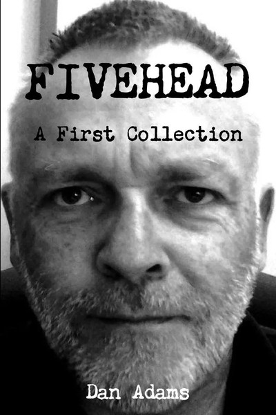 Dan Adams | Fivehead | Taschenbuch | Englisch (2015) | A First Collection-image