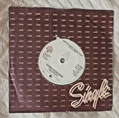 Climax Blue Band - Gotta Have More Love 7 inch Vinyl Record