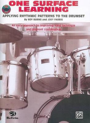 One Surface Learning: Anwenden rhythmischer Muster auf das Drumset [mit CD (Audio)