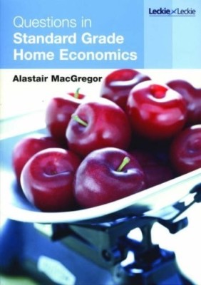 Questions in Standard Grade Home Economics (Standard Grade) (Standard Grade), Ve