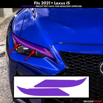 #ad #ad Fits 2021 2025 Lexus IS PURPLE Headlight DRL Tint Front Overlay Vinyl Is 350 300 $28.49