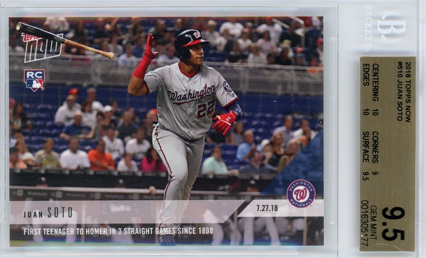 2018 TOPPS NOW MLB #510 - JUAN SOTO ROOKIE - BGS GEM MINT 9.5 WITH TWO 10'S