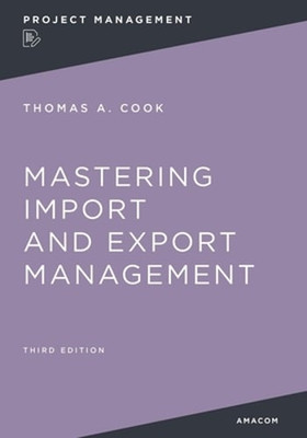 Mastering Import and Export Management by Thomas Cook: New