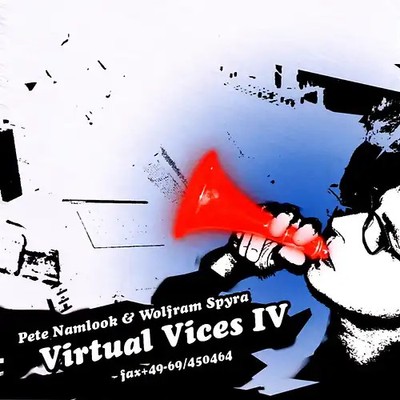 Pete & Spyra,Wolfram Namlook - Virtual Vices IV