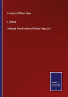 Hymns Frederick William Faber
