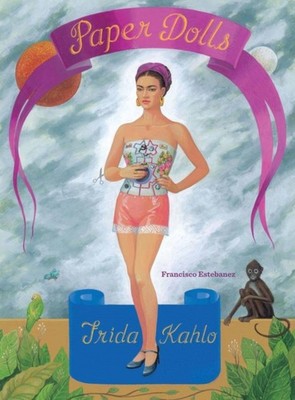 Frida Kahlo Paper Dolls 9781452108254