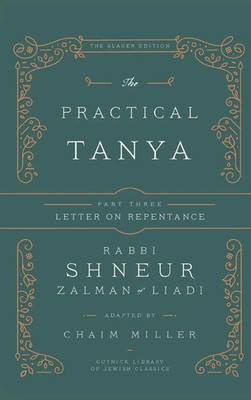 The Practical Tanya - Part Three - Letter On Repentance | Chaim Miller | Buch