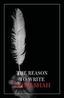 The Reason To Write Tahir Shah Taschenbuch Kartoniert / Broschiert Englisch 2020
