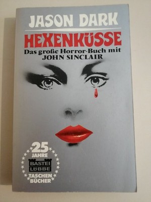 Hexenküsse - Jason Dark - John Sinclair - Horror - Bastei Lübbe K370-10 Jason Da
