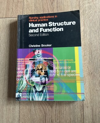 Human Structure and Function: Nursing Applications in Clinical Practice Nurses