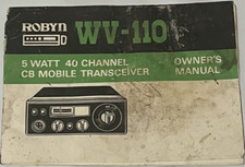 ROBYN Model WV-110 5 Watt 40 Ch. CB Mobile Transceiver Original Owner's Manual
