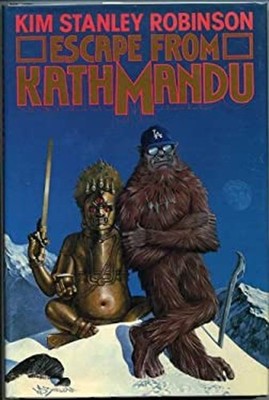 Escape from Kathmandu Hardcover Kim Stanley Robinson