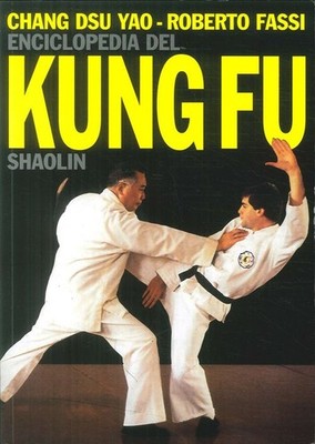Neues Buch - Roberto Fassi / Dsu Yao Chang - Enzyklopädie des Kung Fu Vol. 1  -