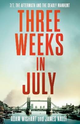 Three Weeks in July, Adam Wishart,  Hardback
