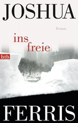 Ins Freie: Roman Ferris, Joshua: