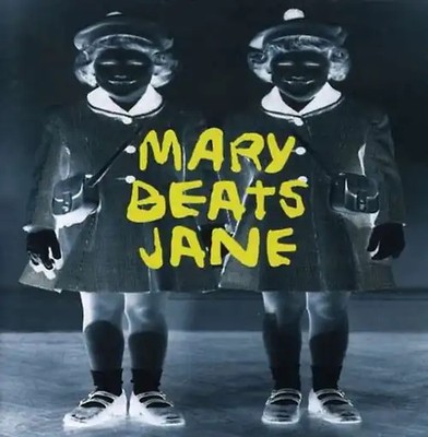 Mary Beats Jane - Mary Beats Jane