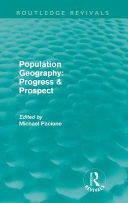 Population Geography : Progress & Prospect, Paperback by Pacione, Michael (ED...