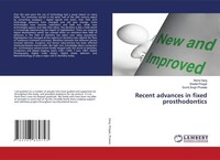 Recent Advances In Fixed Prosthodontics Nisha Garg