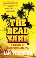 The Dead Yard | Tales Of Modern Jamaica | Ian Thomson | Englisch | Taschenbuch