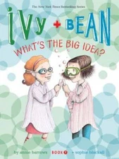 Ivy and Bean What's the Big Idea? (Book 7) - Paperback - VERY GOOD