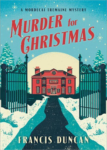 Thumbnail - Murder For Christmas (mordecai Tremaine Mysteries) By Duncan, Francis
