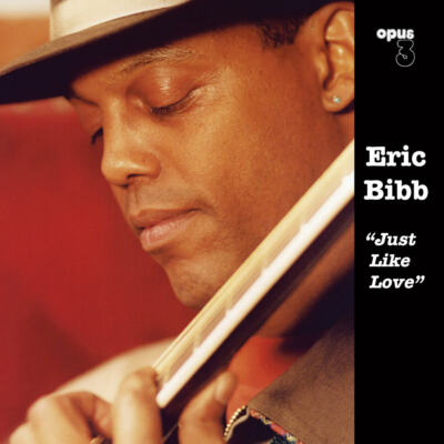 Eric Bibb: Just Like Love - LP 180g Vinyl