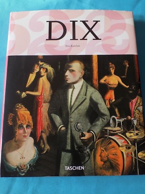 Dix, Eva Karcher, 25 Jahre, TASCHEN, Deutsch, 9783836524827