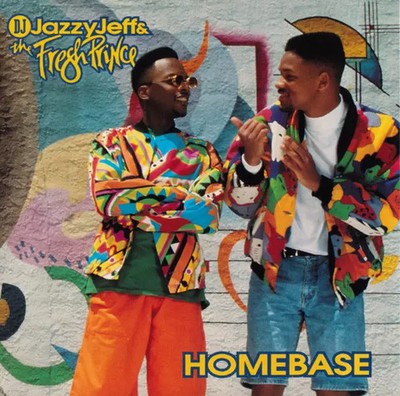 Homebase, DJ Jazzy Jeff & The Fresh Prince