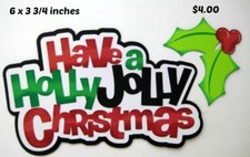 HAVE A HOLLY JOLLY CHRISTMAS TITLE scrapbook premade paper piecing by Rhonda