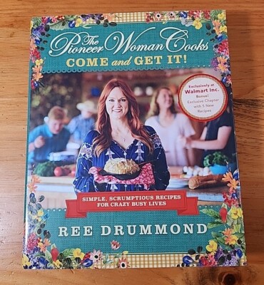 The Pioneer Woman Cooks: Come & Get It! Ree Drummond Hardcover 1st Ed. 2017. A2