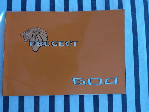 "NOTICE" UTILISATION / ENTRETIEN PEUGEOT 604 SL/TI de 1980. NEUVE.(4Langues).