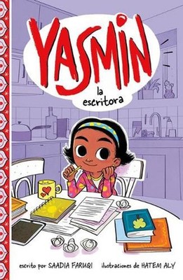 Yasmin La Escritora (Yasmin the Writer) by Saadia Faruqi (Spanish) Paperback Boo