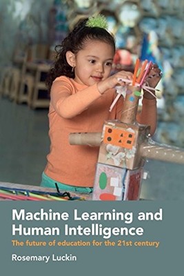 Machine Learning and Human Intelligence: The future of education