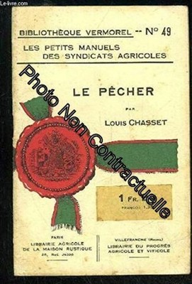 LE PECHER - VERMOREL BIBLIOTHEQUE N° 49 | CHASSET LOUIS | Sehr guter Zustand