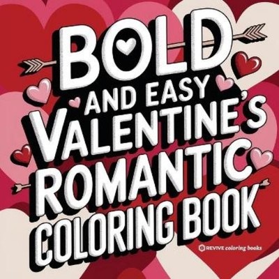 Revive Coloring Bold and Easy Valentine's Romantic Coloring Book f (Taschenbuch)