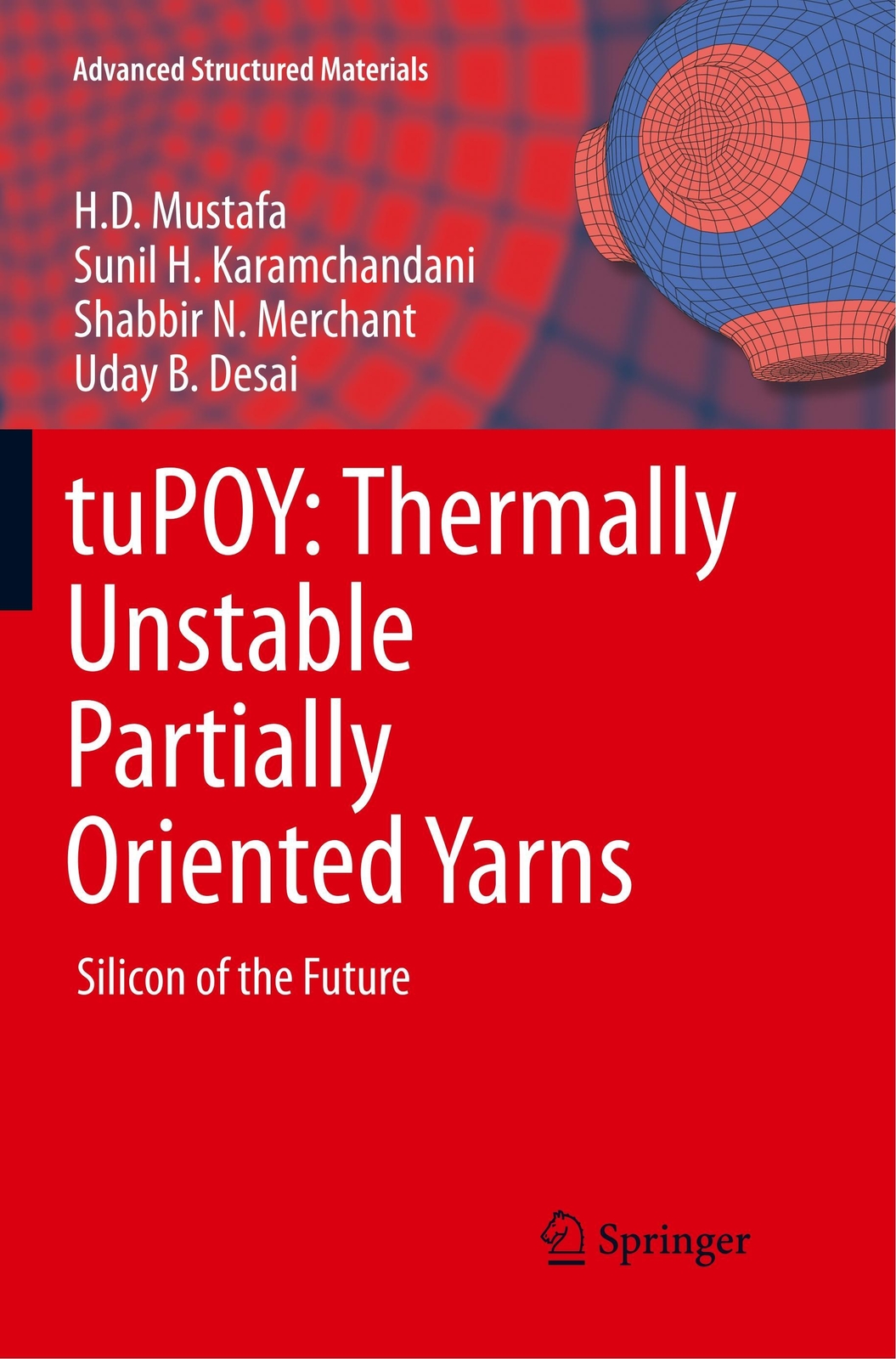 Tupoy: Thermally Unstable Partially Oriented Yarns | H. D. Mustafa (u.