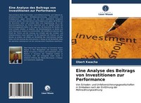 Eine Analyse Des Beitrags Von Investitionen Zur Performance | Buch | 97862037242