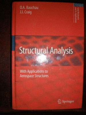 Structural Analysis : With...Solid Mechanics and Its Applications Ser LIKE NEW